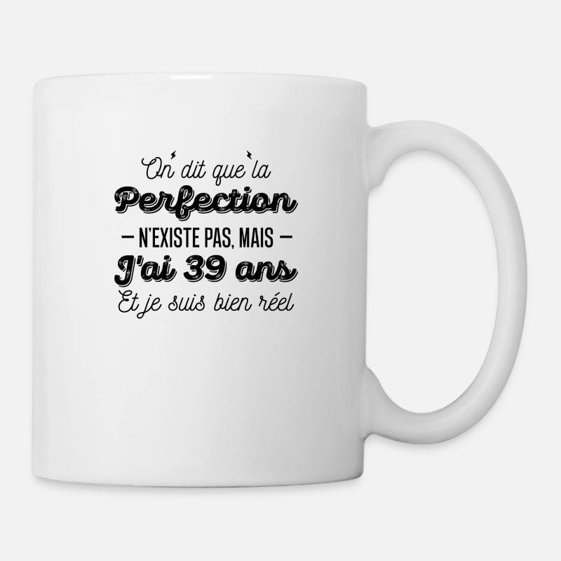 39 ans de perfection / humour anniversaire 39 ans - Mug blanc - blanc