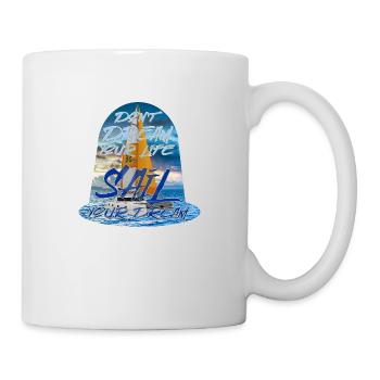 Don't dream your Life, SAIL your DREAM - Catamaran - Mug - white - Right