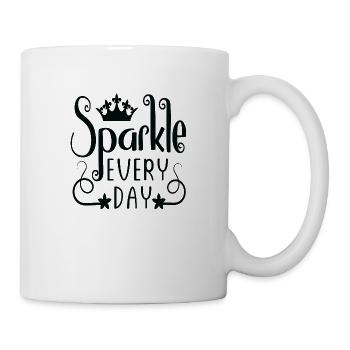 Sparkle Every Day - Tasse - Weiß - Rechts