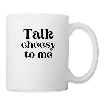 Talk cheesy to me | Cadeau couple drôle - Mug blanc - blanc - Droite