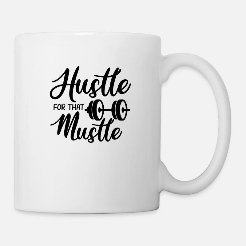 hustle for that muscle - Mug - white