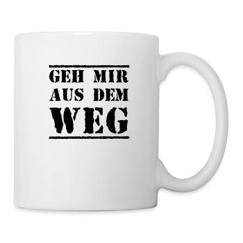 Geh mir aus dem Weg - Tasse - Weiß - Rechts