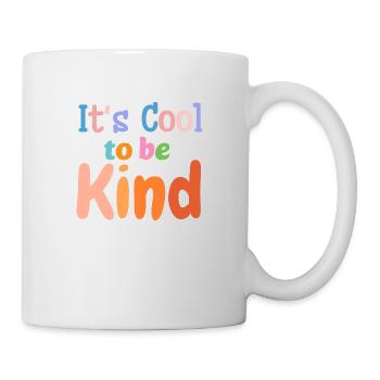 Es ist cool, nett zu sein - Tasse - Weiß - Rechts