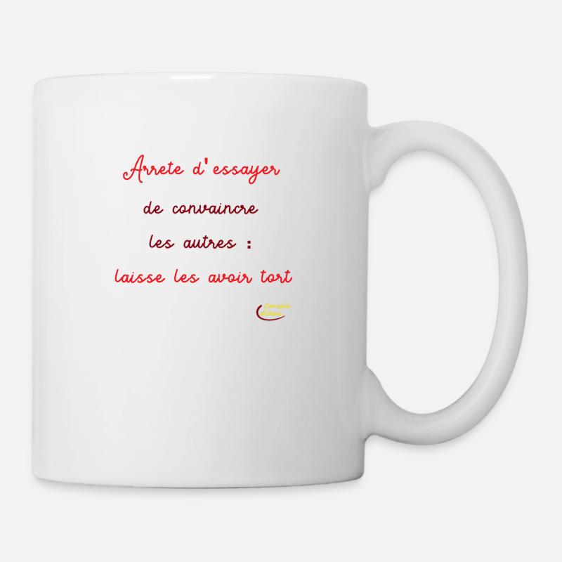 Laisse les gens avoir tort - Mug blanc - blanc