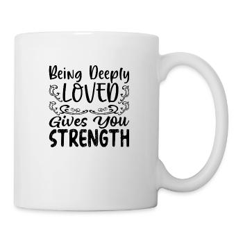 Being deeply love gives you Strength - Mug - white - Right
