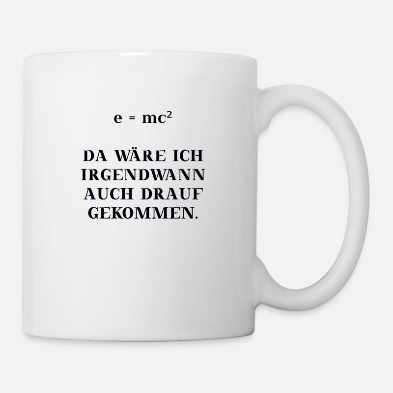 e = mc² lustig witzig Mathe Physik Geschenkidee - Tasse - Weiß