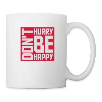Don't hurry be happy - Mug - white - Right