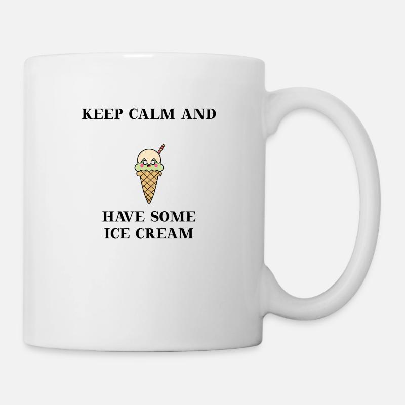 Eis Keep calm and have some Ice Cream Geschenkidee - Tasse - Weiß