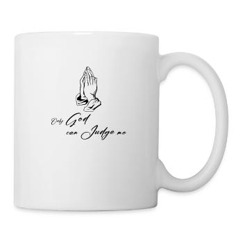 only god can juge me - Tasse - Weiß - Rechts