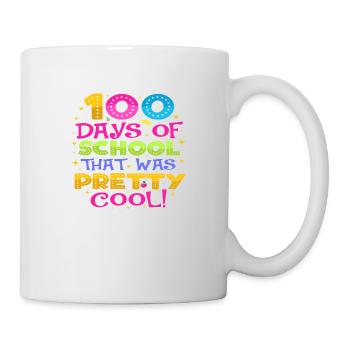 100 Days of School that was Pretty Cool! - Tasse - Weiß - Rechts