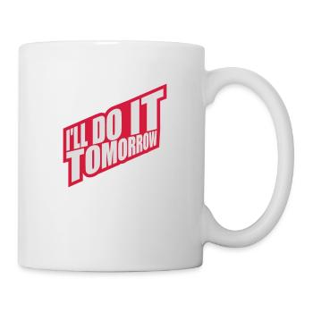 Citation de Do It Tomorrow - Mug blanc - blanc - Droite
