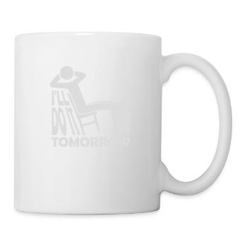 do it tomorrow quote - Mug - white - Right