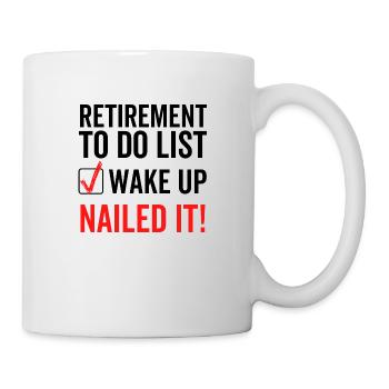 La liste des choses à faire à la retraite Wake Up l’a cloué - Mug blanc - blanc - Droite