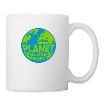 planet over profit Zitat - Tasse - Weiß - Rechts