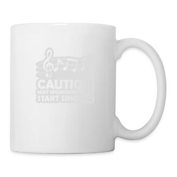 may spontaneously start singing - Tasse - Weiß - Rechts