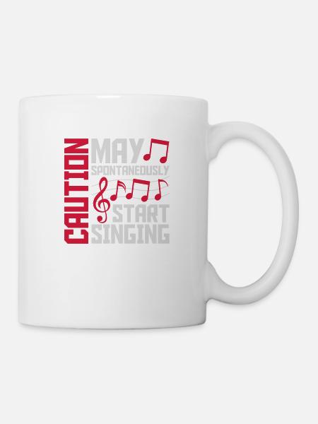may spontaneously start singing - Tasse - Weiß