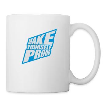 make yourself proud Zitat - Tasse - Weiß - Rechts