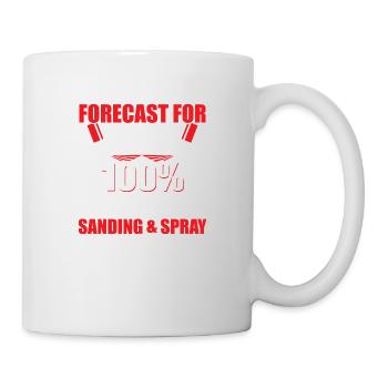 Forecast For Today: 100% Chance Of Sanding & Spray - Mug - white - Right