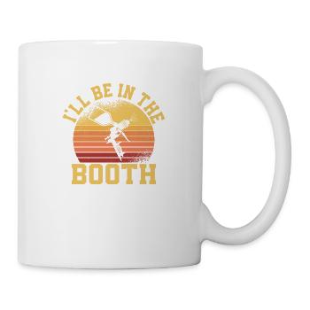 I'll Be In The Booth Auto Body Painter Technician - Mug - white - Right