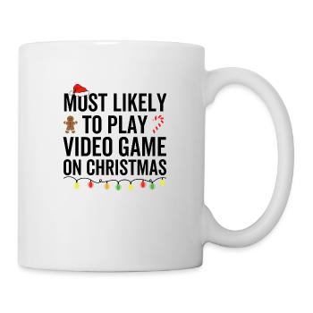 Most Likely To Play Video Game on Christmas - Mug - white - Right
