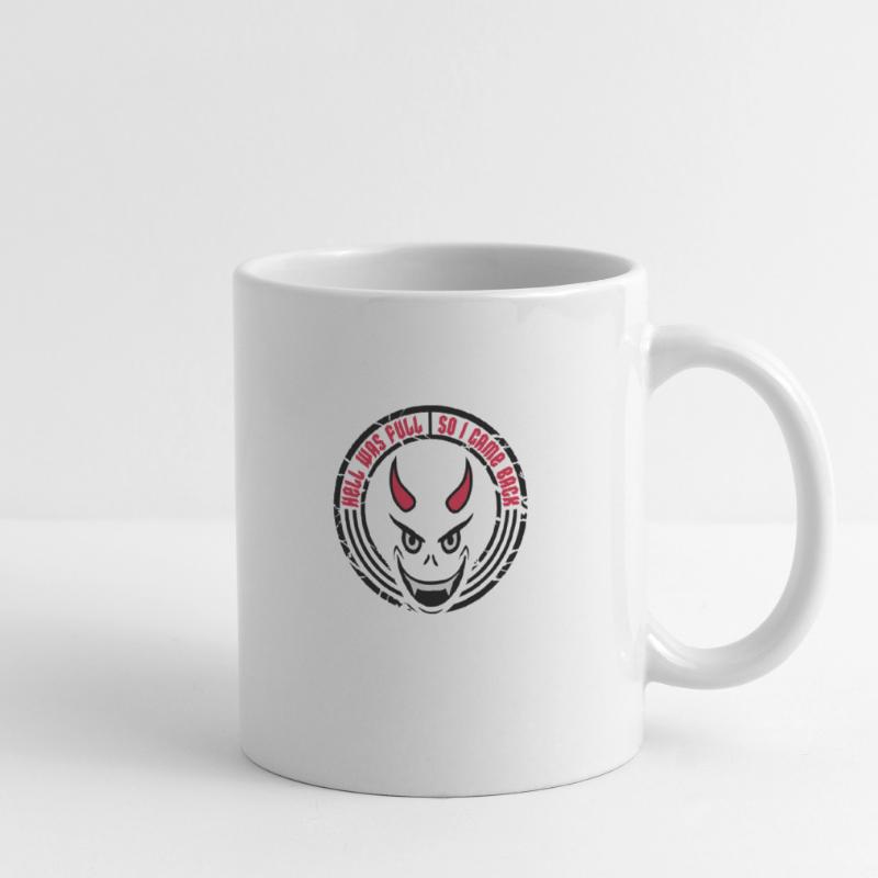 hell was full Zitat Tasse