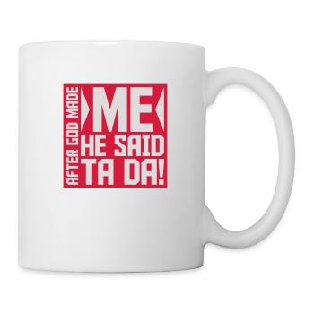 Après que Dieu m’ait fait - Mug blanc - blanc - Droite