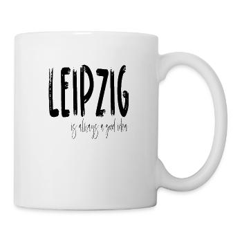 Leipzig is always a good idea - Tasse - Weiß - Rechts