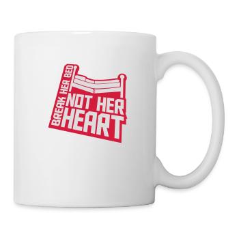 break her bed quote - Mug - white - Right