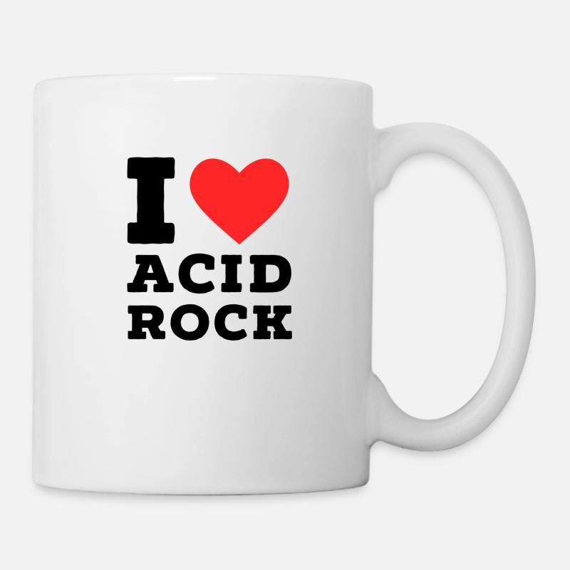 Ich liebe Acid Rock - Tasse - Weiß