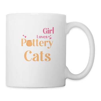 Just A Girl Who Loves Pottery And Cats Ceramics Ar - Tasse - Weiß - Rechts