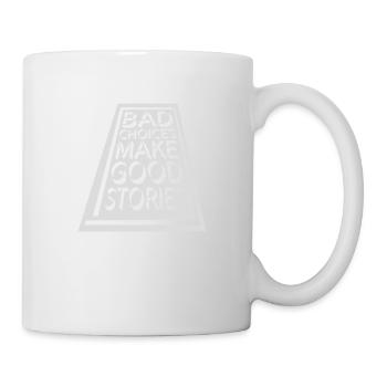 bad decisions great stories - Mug - white - Right