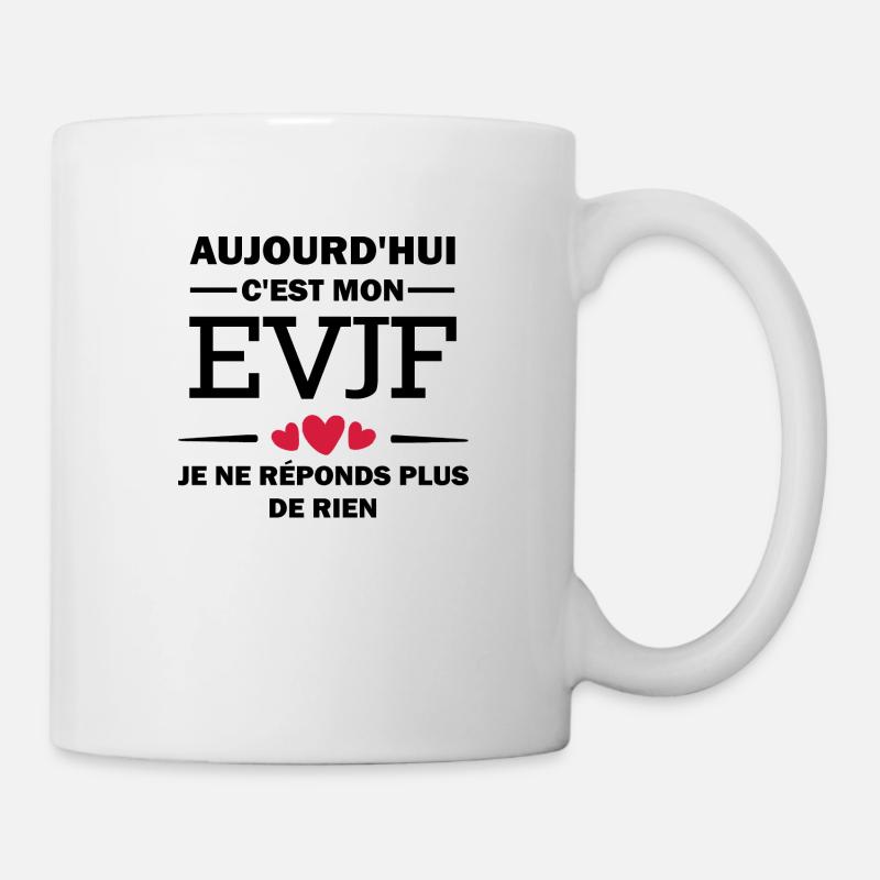 c est mon evjf / cadeau future mariée - Mug blanc - blanc