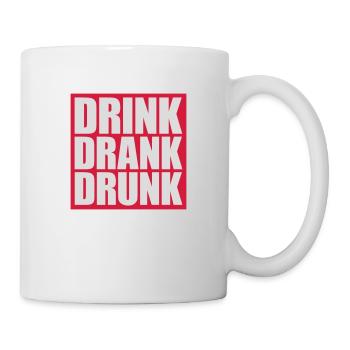 drink drank drunk Zitat - Tasse - Weiß - Rechts