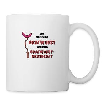 WER ANDEREN EINE BRATWURST BRÄT… - Tasse - Weiß - Rechts