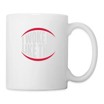 woke up like this - Mug - white - Right