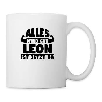 Alles wird gut Leon ist jetzt da - Tasse - Weiß - Rechts