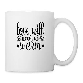 Love will keep us warm - Tasse - Weiß - Rechts
