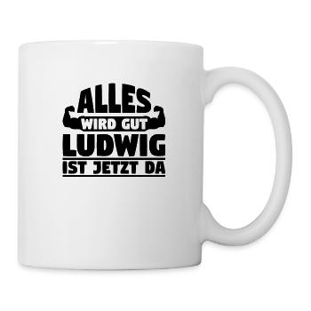 Alles wird gut Ludwig ist jetzt da - Tasse - Weiß - Rechts