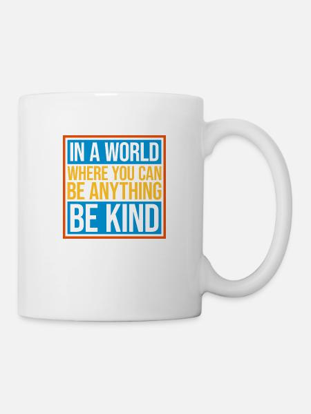 you can be kind - Tasse - Weiß