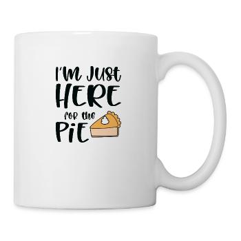 Je suis juste ici pour la tarte - Mug blanc - blanc - Droite