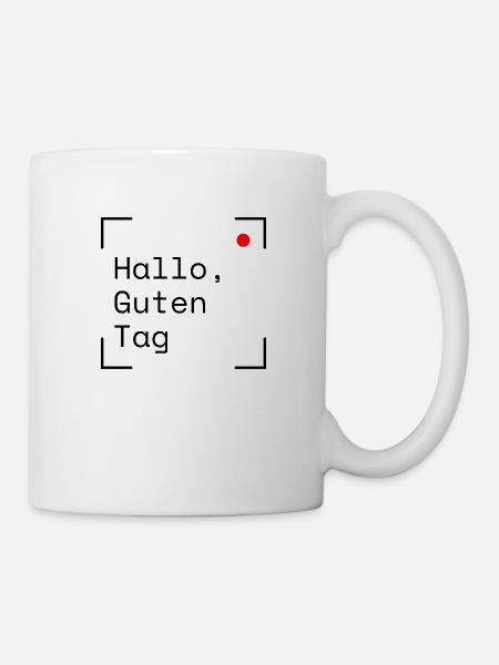 Hallo, Guten Tag - Tasse - Weiß