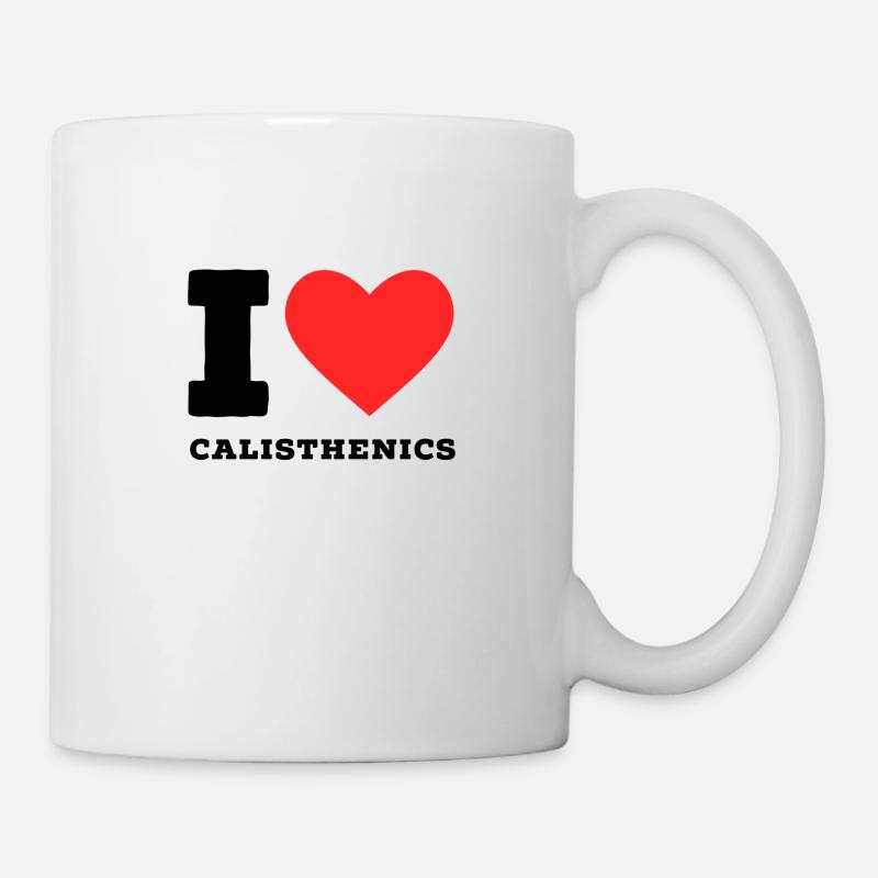 I love calisthenics - Mug - white