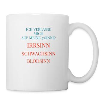 Coole Sprüche Kollektion 3 SINNE - Tasse - Weiß - Rechts