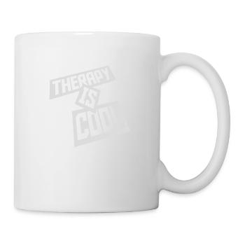 therapy is cool Zitat - Tasse - Weiß - Rechts