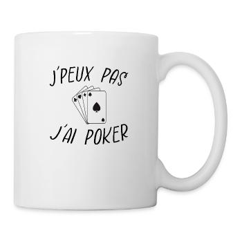 j'peux pas j'ai poker - Mug blanc - blanc - Droite