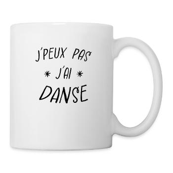 j'peux pas j'ai danse - Mug blanc - blanc - Droite
