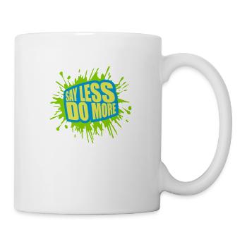 say less do more - Mug - white - Right