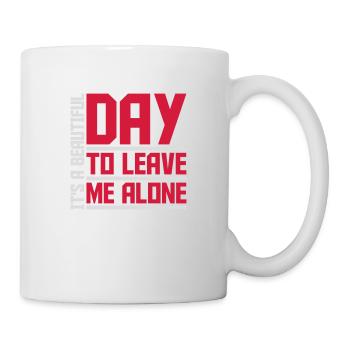 leave me alone day - Mug - white - Right