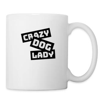 crazy dog lady Zitat - Tasse - Weiß - Rechts