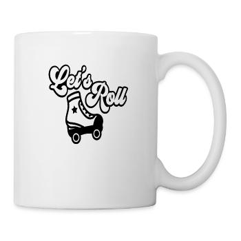 Let´s Roll - Tasse - Weiß - Rechts